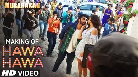 Making Of Hawa Hawa Song Mubarakan Anil Kapoor Arjun Kapoor