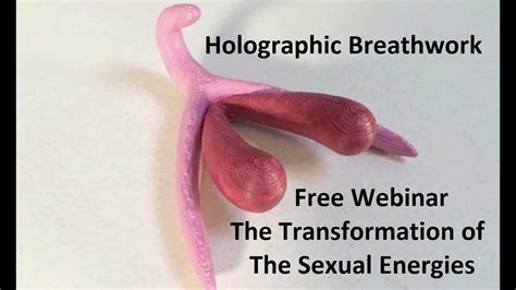 Holographic Breathing And The Transformation Of The Sexual Energies Youtube