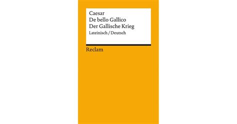 Gaius Iulius Caesar | De bello Gallico / Der Gallische Krieg ...