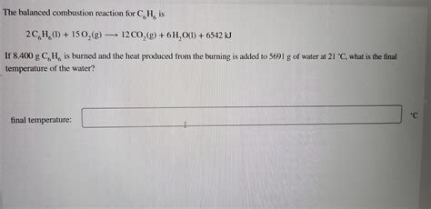 Solved The balanced combustion reaction for C6H6 is | Chegg.com