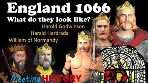 Harold Godwinson Hardrada And William The Conqueror Intro England