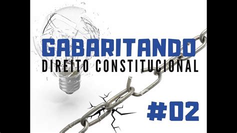 Gabaritando Direito Constitucional Grave Essa Desgra A Revis O