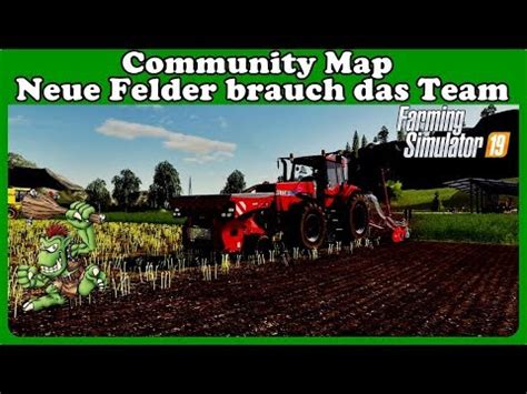 GER Community Map neue Felder müssen herLs19 Road to 1k HD Ps4 YouTube