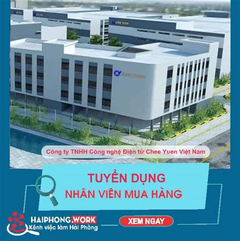 Công ty TNHH Điện tử Công nghệ điện tử Chee Yuen tuyển dụng nhân viên