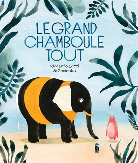 Le Grand Chamboule Tout Saltimbanque Ditions