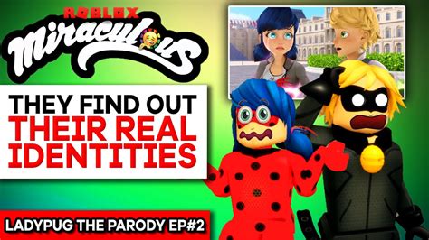 Miraculous Ladybug Roblox Parody Ep 2 REVEALING IDENTITIES Roblox