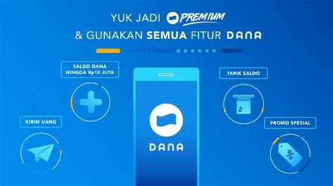 Cara Upgrade Dana Premium Dengan Mudah Teknodaim