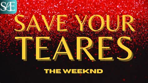 save  tears  weeknd youtube