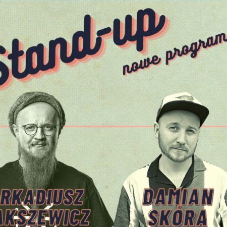 Stand Up Damian Sk Ra Arkadiusz Jaksa Jakszewicz Szczytno