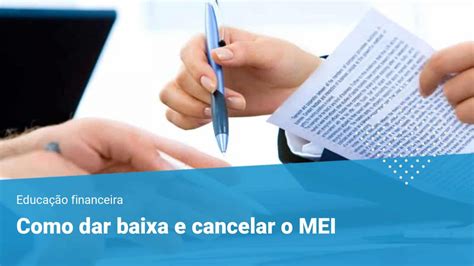 Como Dar Baixa E Cancelar O MEI 6 Passos Simples