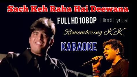 Sach Keh Raha Hai Deewana Hindi Lyrical Karaoke Track Full Hd P