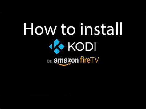 How To Install Kodi On Amazon Fire Tv Stick In Minutes Youtube