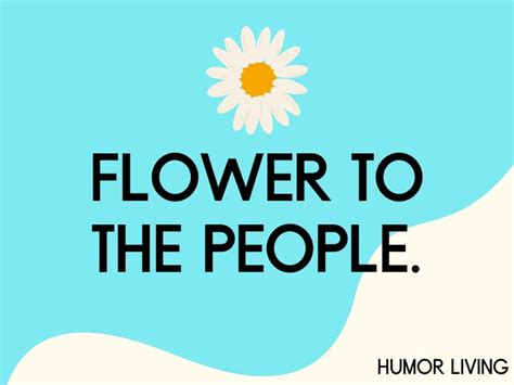 100 Hilarious Flower Puns To Bloom Laughter Humor Living