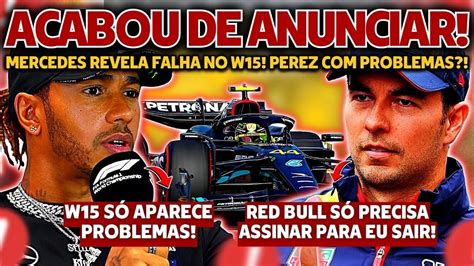 MERCEDES REVELA FALHA SECRETA NO W15 PEREZ RECEBE ALERTA DA RED BULL