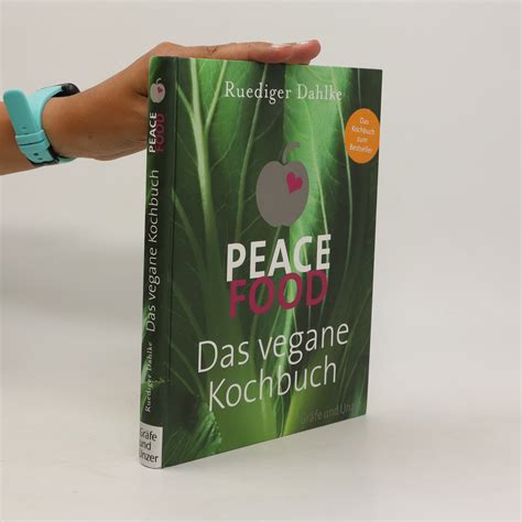 Peace Food Das Vegane Kochbuch Ruediger Dahlke Knihobot Sk