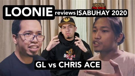 LOONIE BREAK IT DOWN Rap Battle Review E257 ISABUHAY 2020 GL Vs