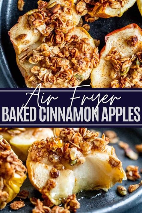 Air Fryer Apples With Honey Oat Topping Recipe Air Fryer Recipes Easy Baked Cinnamon Apples