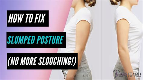 How To Fix Slumped Posture No More Slouching Youtube