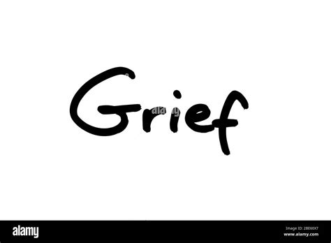 The Word Grief Handwritten On A White Background Stock Photo Alamy