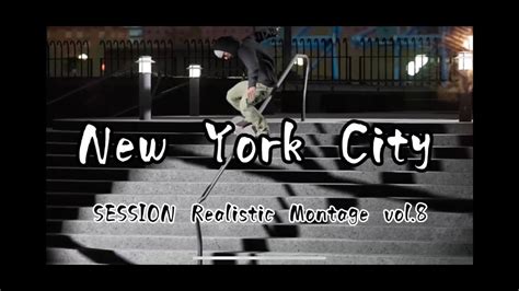 New York Cityvol Session Skate Sim Realistic Montage Ps