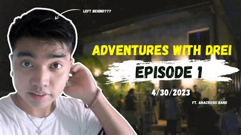 Adventures With Drei Episode Youtube