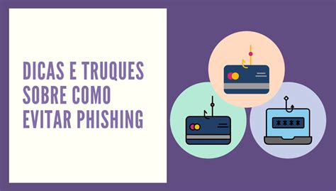 Dicas E Truques Sobre Como Evitar Phishing Construindo Seu Site