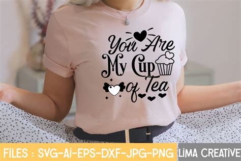 You Are My Cup Of Tea Design Graphic By Lima Creative Creative Fabrica