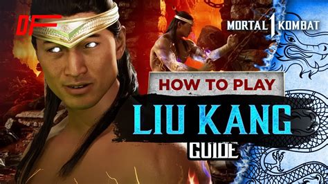 Liu Kang Guide By [ Scorpionprocs ] Mortal Kombat 1 Eng Subtitles