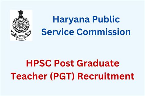 Haryana Hpsc Pgt Recruitment 2024 Exam Date Admit Card Result All Updates Haryana Jobs