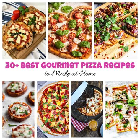 30+ Best Gourmet Pizza Recipes that You Can Make at Home