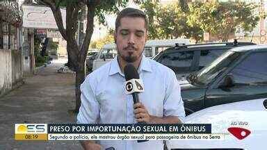 Bom Dia ES Homem é preso suspeito de cometer importunação sexual