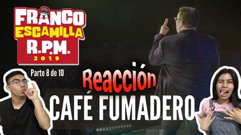 Reacci N Ii Franco Escamilla R P M Parte Caf Fumadero