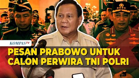 Beri Pesan Ke Para Calon Perwira Tni Polri Menhan Prabowo Harus Rela