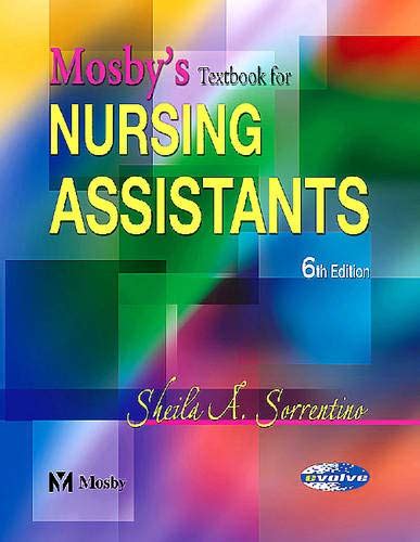 Mosbys Textbook For Nursing Assistants Hard Cover Version