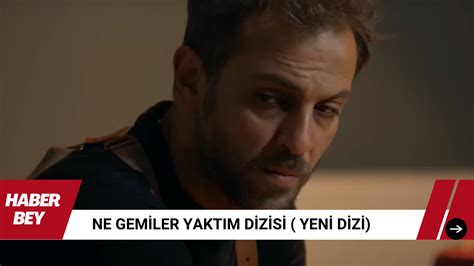 Ne Gemiler Yaktım Dizisi Konusu nedir ve Oyuncuları kimlerdir