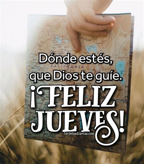 D Nde Est S Que Dios Te Gu E Feliz Jueves Tarjetas Diarias