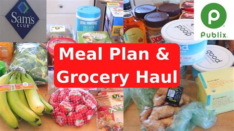 Meal Plan And Grocery Haul Sam S Club Haul Small Publix Haul