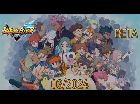 Los Jugadores De La Beta De Inazuma Eleven Victory Road Youtube