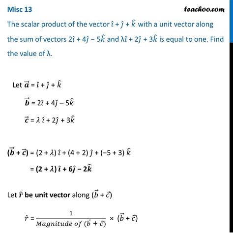 Misc 13 - Scalar product of vector i + j + k with unit vector