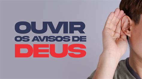 Ouvir Os Avisos De Deus Youtube