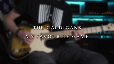 The Cardigans My Favourite Game Guitar Cover By Robert Bisquert