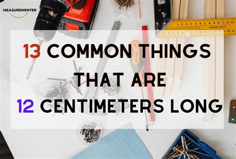 common     centimeters long measurementer