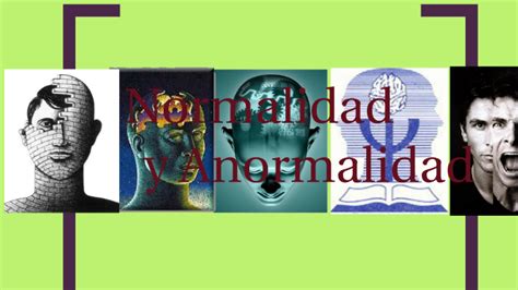 NORMALIDAD Y ANORMALIDAD PSICOLOGIA By Eunice Andrea On Prezi