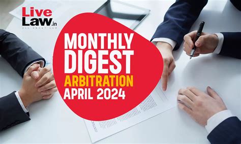 Arbitration Monthly Digest April