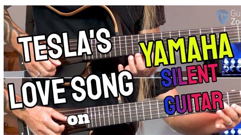 Love Song Intro By Tesla Played On A Yamaha Silent Guitar Youtube