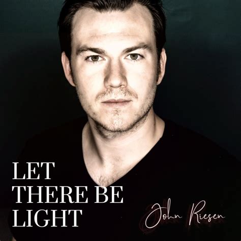 Classical And Crossover Singer John Riesen Releases His New Single Let