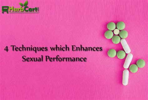 4 Techniques Which Enhances Sexual Performance Eherbcart