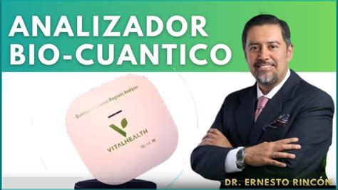 Analizador Biocuantico Vitalhealth Dr Ernesto Rincon Youtube