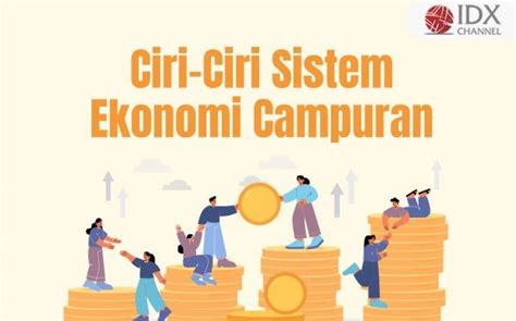 Ciri Ciri Sistem Ekonomi Campuran