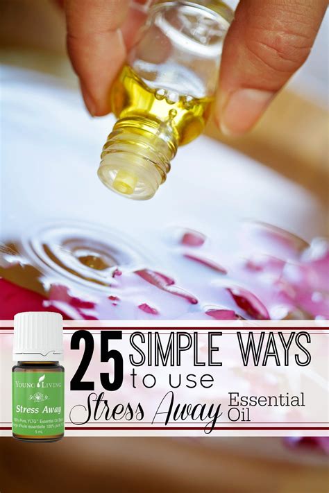 25 Simple Ways To Use Stress Away Essential Oil Tipsaholic